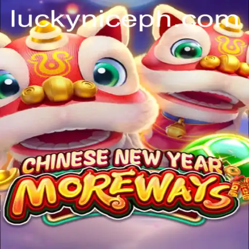 Unlock Fortune with CHINESENEWYEARMOREWAYS